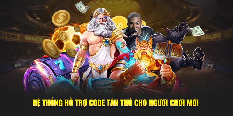 Hệ thống hỗ trợ code tân thủ cho người chơi mới 